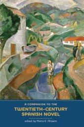 book A Companion to the Twentieth-Century Spanish Novel (MonografÃ­as A) (Monografías A)  