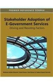 book Stakeholder Adoption of E-Government Services: Driving and Resisting Factors  