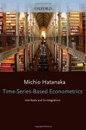 book Time-Series-Based Econometrics : Unit Roots and Co-Integrations  