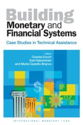 book Building Monetary and Financial Systems: Case Studies in Technical Assistance  