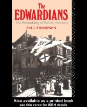 book The Edwardians: The Remaking of British Society  