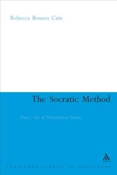 book The Socratic Method: Plato's Use of Philosophical Drama (Continuum Studies In Ancient Philosophy)  