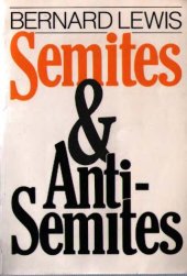 book Semites and Anti-Semites: An Inquiry into Conflict and Prejudice  