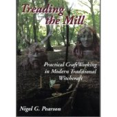 book Treading the Mill: Practical Craft Working in Modern Traditional Witchcraft  