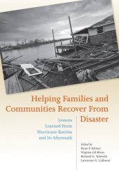 book Helping Families and Communities Recover from Disaster: Lessons Learned from Hurricane Katrina and Its Aftermath (Specific Approaches and Populations)  