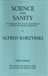 book Science and Sanity: An Introduction to Non-Aristotelian Systems and General Semantics  