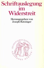 book Schriftauslegung im Widerstreit (Quaestiones disputatae 117)  