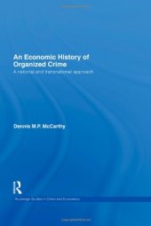 book An Economic History of Organized Crime: A National and Transnational Approach  