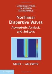 book Nonlinear Dispersive Waves: Asymptotic Analysis and Solitons