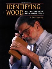 book Identifying Wood: Accurate Results with Simple Tools  