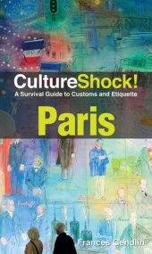 book CultureShock! Paris: A Survival Guide to Customs and Etiquette  