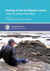 book Geology of the Earthquake Source: A Volume in Honour of Rick Sibson (Geological Society Special Publication 359)  