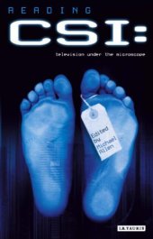 book Reading CSI: Crime TV Under the Microscope (Reading Contemporary Television)  