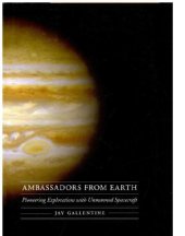 book Ambassadors from Earth: Pioneering Explorations with Unmanned Spacecraft (Outward Odyssey: A People's History of Spaceflight)  