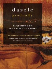 book Dazzle Gradually: Reflections on the Nature of Nature  