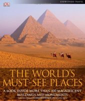 book The World's Must-See Places: A Look Inside More Than 100 Magnificent Buildings and Monuments  