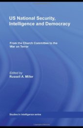 book US National Security, Intelligence and Democracy: Congressional Oversight and the War on Terror (Studies in Intelligence series)  