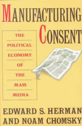 book Manufacturing Consent: The Political Economy of the Mass Media  