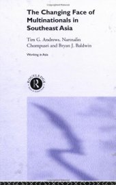 book The Changing Face of Multinationals in South East Asia (Working in Asia)  