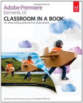 book Adobe Premiere Elements 10 Classroom in a Book  