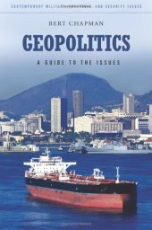 book Geopolitics: A Guide to the Issues (Contemporary Military, Strategic, and Security Issues)  