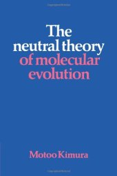 book The Neutral Theory of Molecular Evolution  