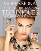 book Professional Portrait Retouching Techniques for Photographers Using Photoshop (Voices That Matter)  