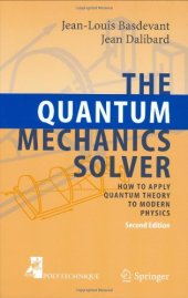 book The quantum mechanics solver: how to apply quantum theory to modern physics  