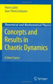 book Concepts and Results in Chaotic Dynamics: A Short Course (Theoretical and Mathematical Physics)  