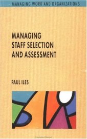 book Managing Staff Selection and Assessment (Managing Work and Organizations Series)  