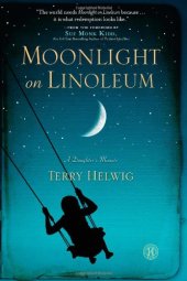 book Moonlight on Linoleum: A Daughter's Memoir  