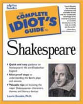 book The Complete Idiot’s Guide to Shakespeare (Complete Idiot’s Guides)  