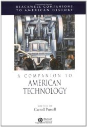 book A Companion to American Technology (Blackwell Companions to American History)  