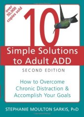 book 10 Simple Solutions to Adult ADD: How to Overcome Chronic Distraction and Accomplish Your Goals