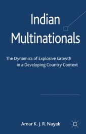 book Indian Multinationals: The Dynamics of Explosive Growth in a Developing Country Context  
