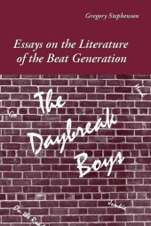 book The Daybreak Boys: Essays on the Literature of the Beat Generation  