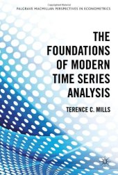 book The Foundations of Modern Time Series Analysis  