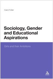 book Sociology, Gender and Educational Aspirations: Girls and Their Ambitions  