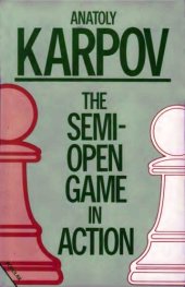 book The Semi-Open Game in Action  