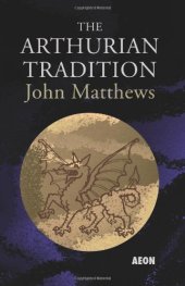 book The Arthurian Tradition  