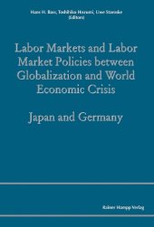 book Labor Markets and Labor Market Policies between Globalization and World Economic Crisis: Japan and Germany  