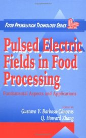 book Pulsed Electric Fields in Food Processing: Fundamental Aspects and Applications (Food Preservation Technology)  