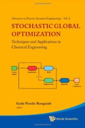 book Stochastic Global Optimization Techniques and Applications in Chemical Engineering: Techniques and Applications in Chemical Engineering, With CD-ROM (Advances in Process Systems Engineering)  