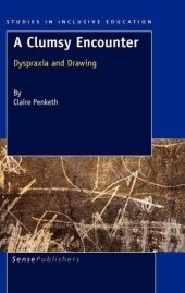 book A Clumsy Encounter: Dyspraxia and Drawing