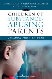 book Children of Substance-Abusing Parents: Dynamics and Treatment  