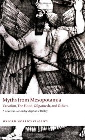 book Myths from Mesopotamia: Creation, the Flood, Gilgamesh, and Others (Oxford World's Classics)  