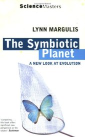 book The Symbiotic Planet: A New Look at Evolution (Science Masters)  