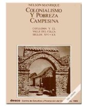 book Colonialismo y pobreza campesina: Caylloma y el Valle del Colca siglos XVI-XX