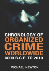 book Chronology of Organized Crime Worldwide, 6000 B.C.E. to 2010  