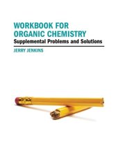 book Workbook for Organic Chemistry : Supplemental Problems and Solutions  